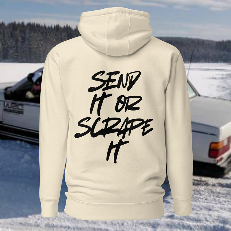 Send it or scrape it - Premium Hoodie