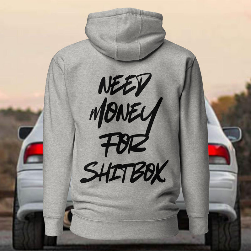 Need money for shitbox - Premium Hoodie