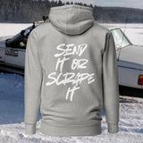 Send it or scrape it - Premium Hoodie