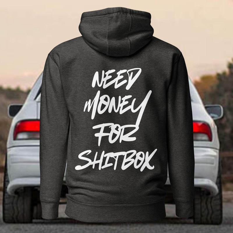 Need money for shitbox - Premium Hoodie