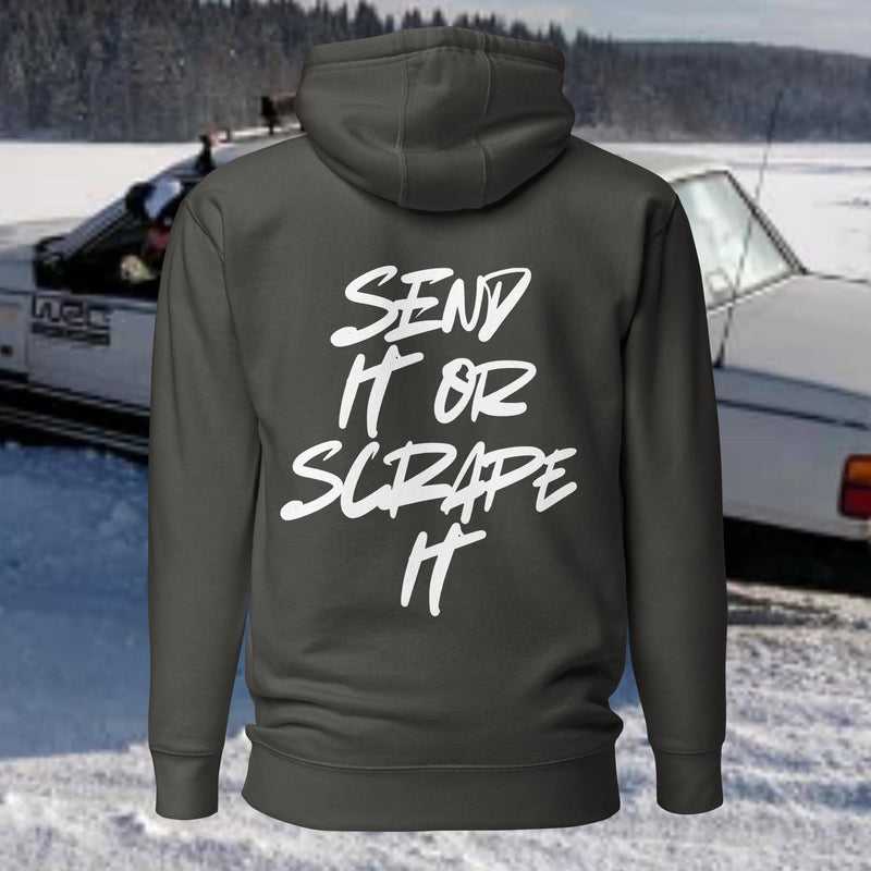 Send it or scrape it - Premium Hoodie