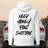 Need money for shitbox - Premium Hoodie